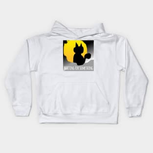 A Cat ... Waiting For Something Kids Hoodie